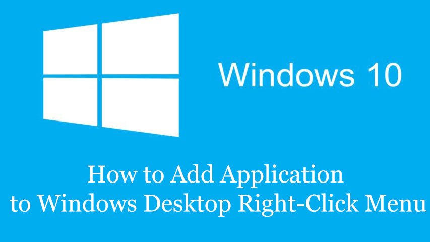 How to Add Application to Windows Desktop Right-Click Menu | TheTech52
